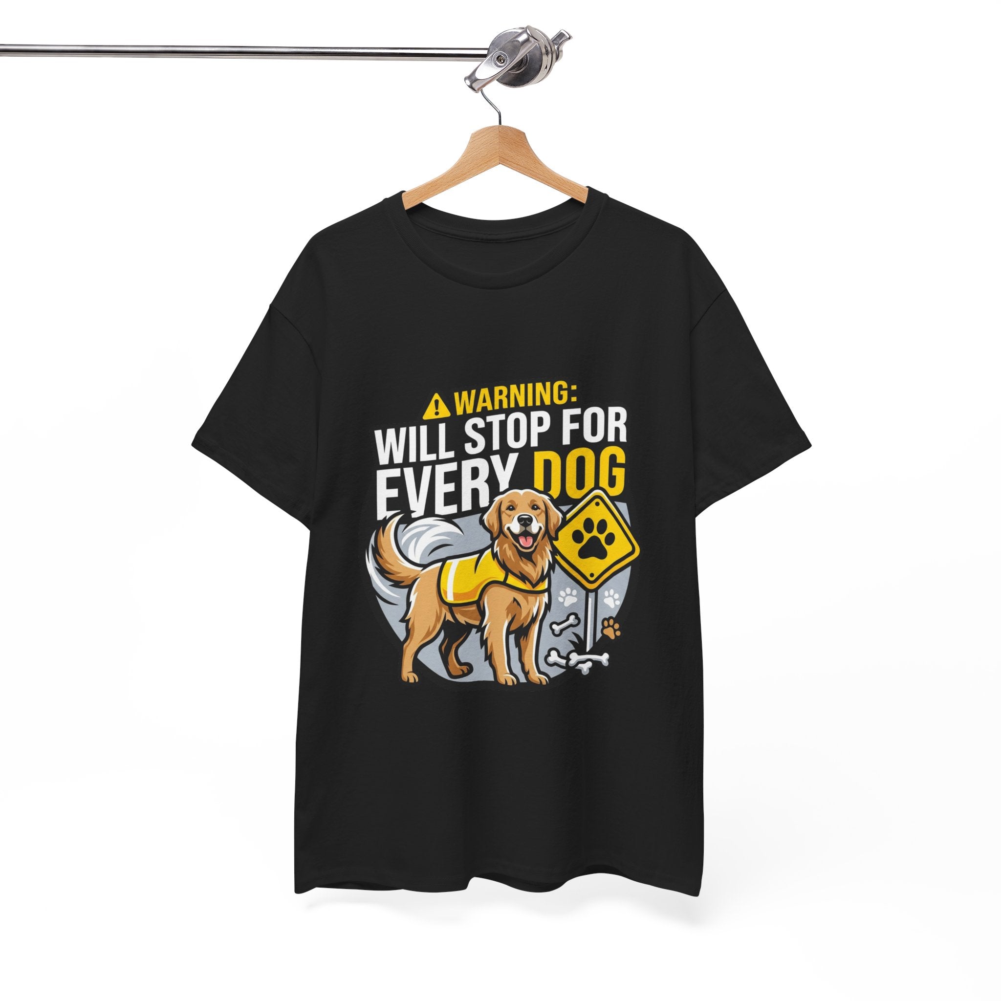Warning: Will Stop For Every Dog – Funny Dog Lover Unisex T-Shir