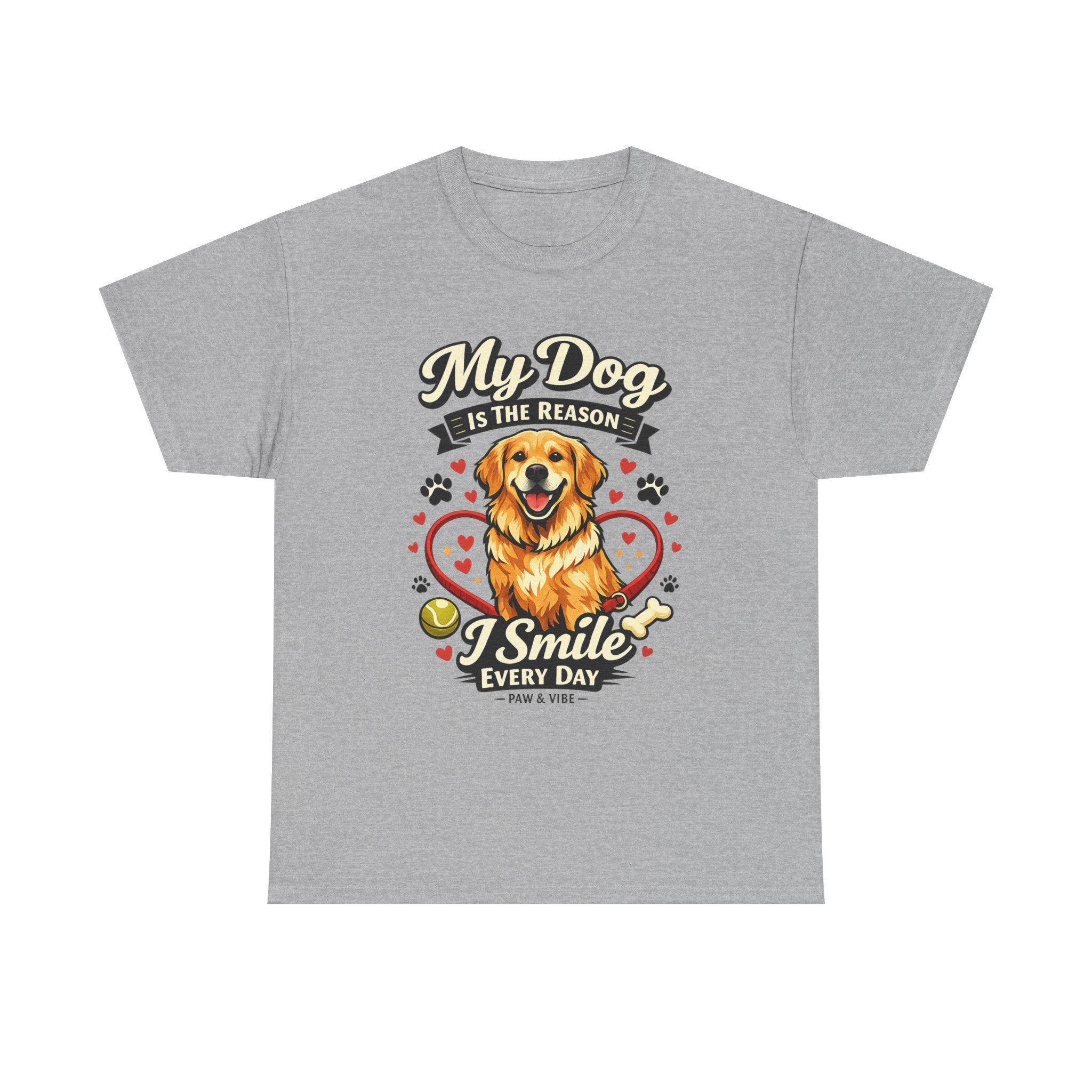 My Dog Is The Reason I Smile Every Day – Cute Dog Lover Unisex T-Shirt | Gift for Dog Moms & Dog Dads