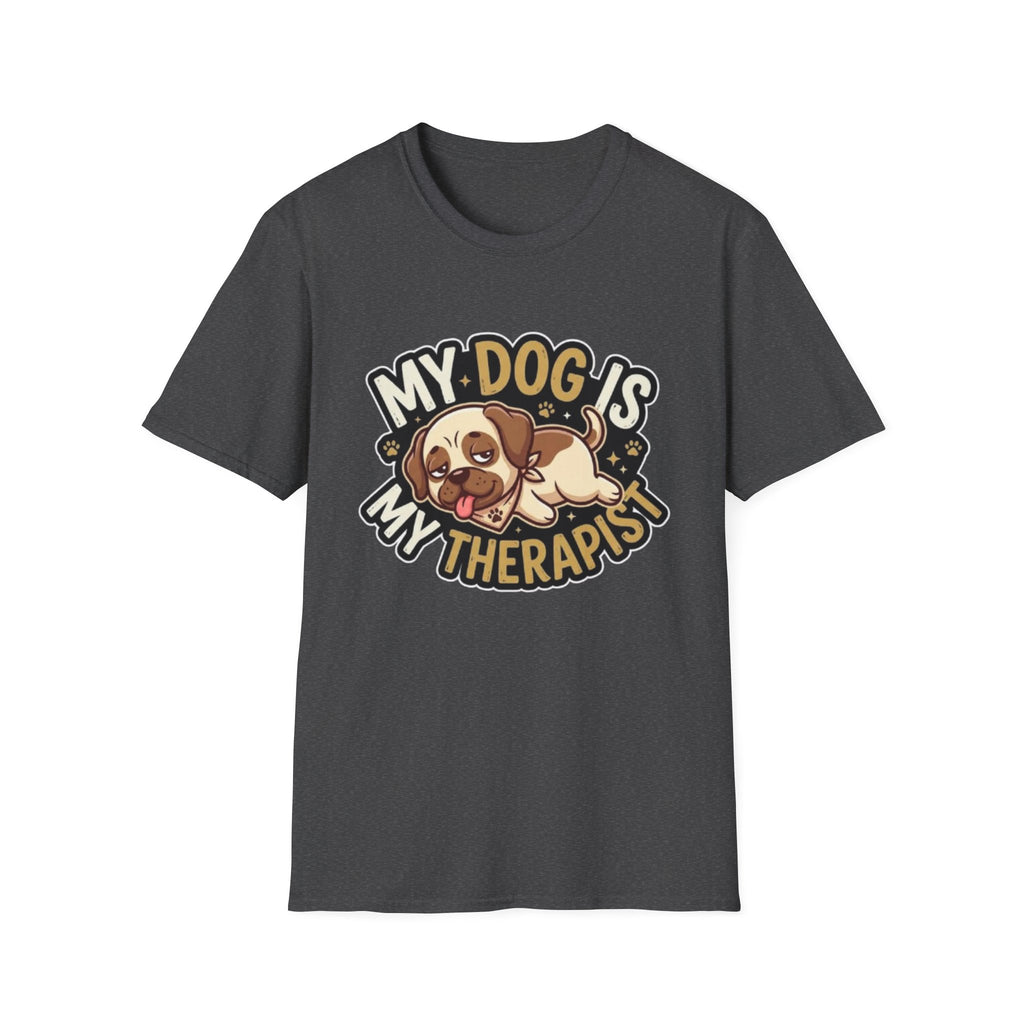 My Dog Is My Therapist – Funny Dog Lover T-Shirt