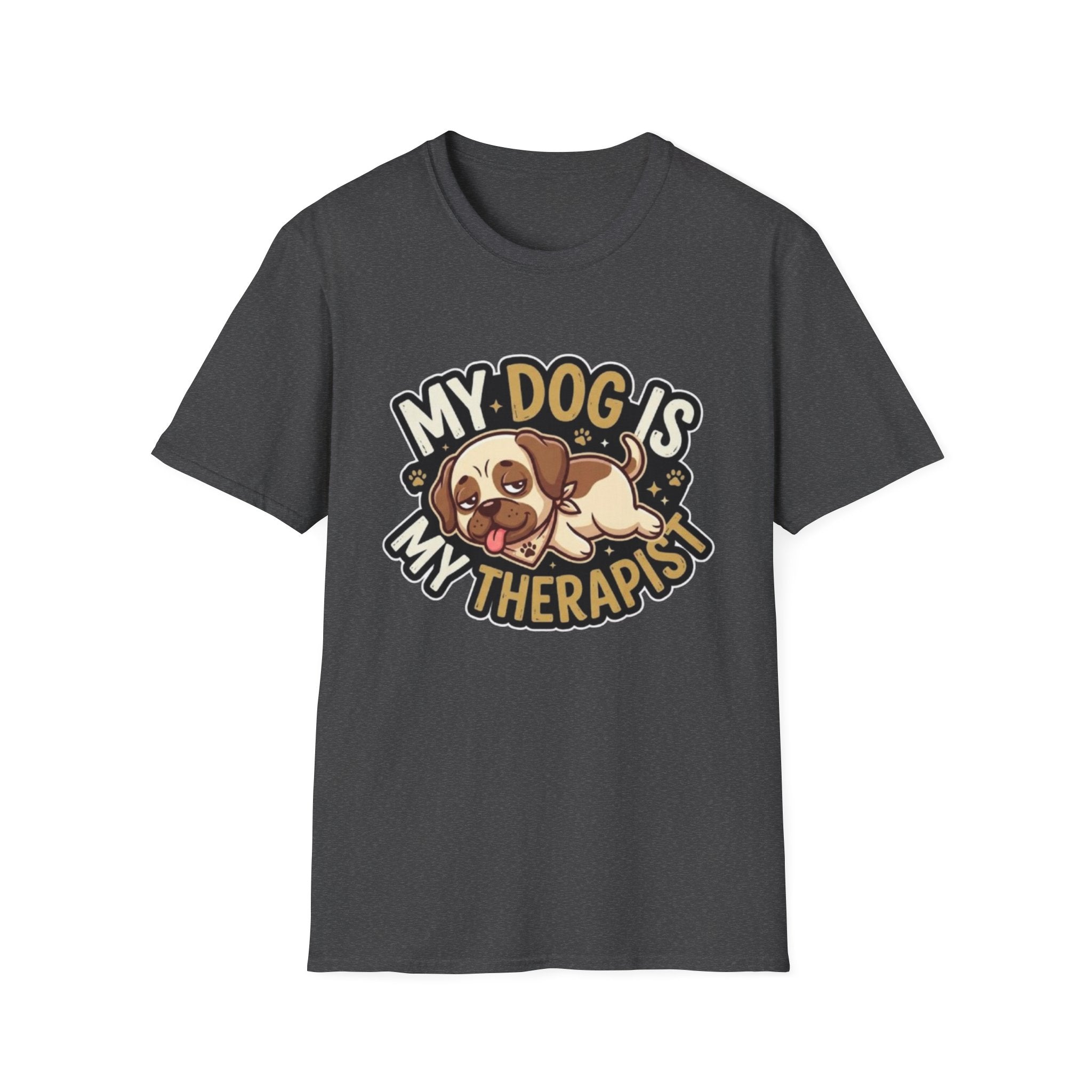 My Dog Is My Therapist – Funny Dog Lover T-Shirt