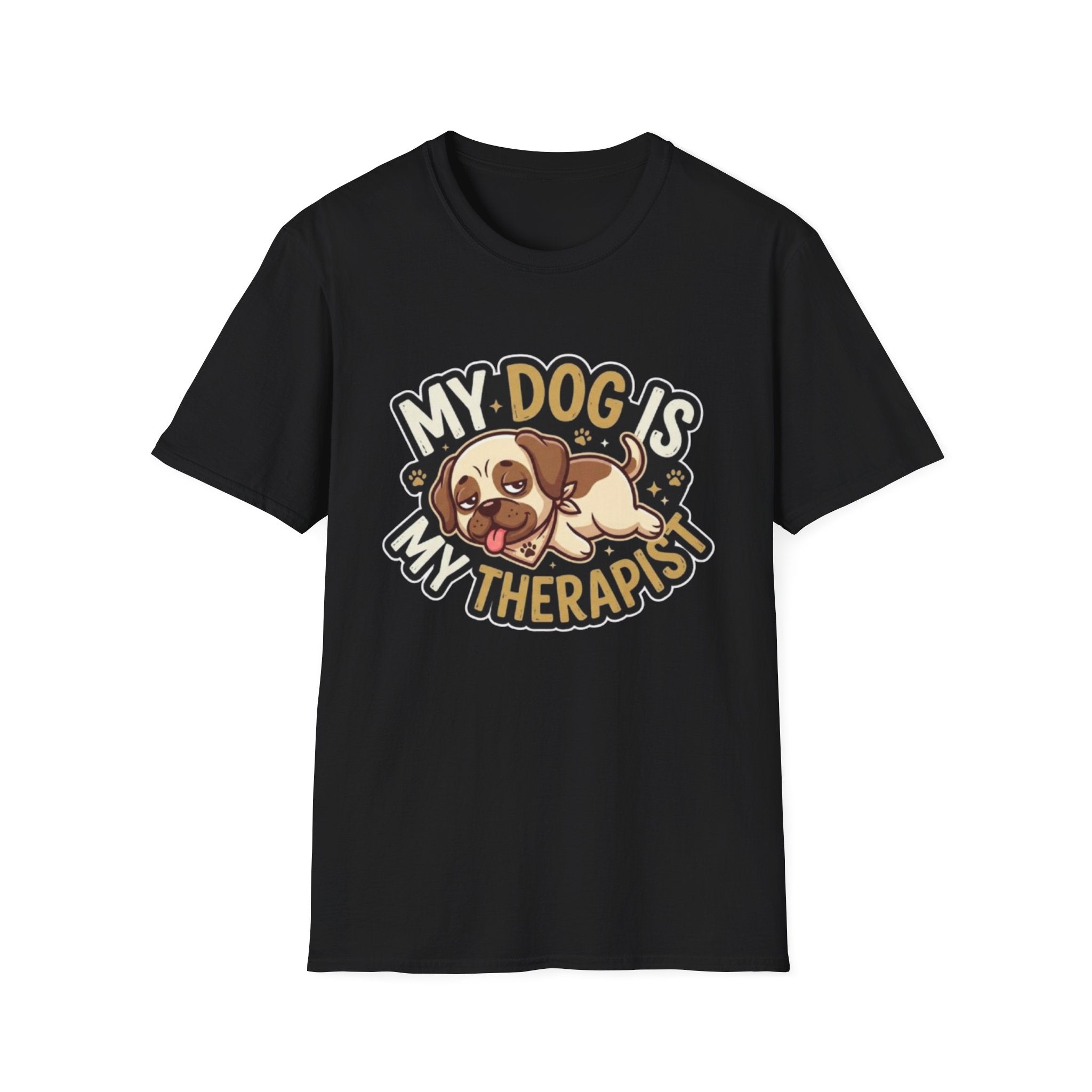 My Dog Is My Therapist – Funny Dog Lover T-Shirt