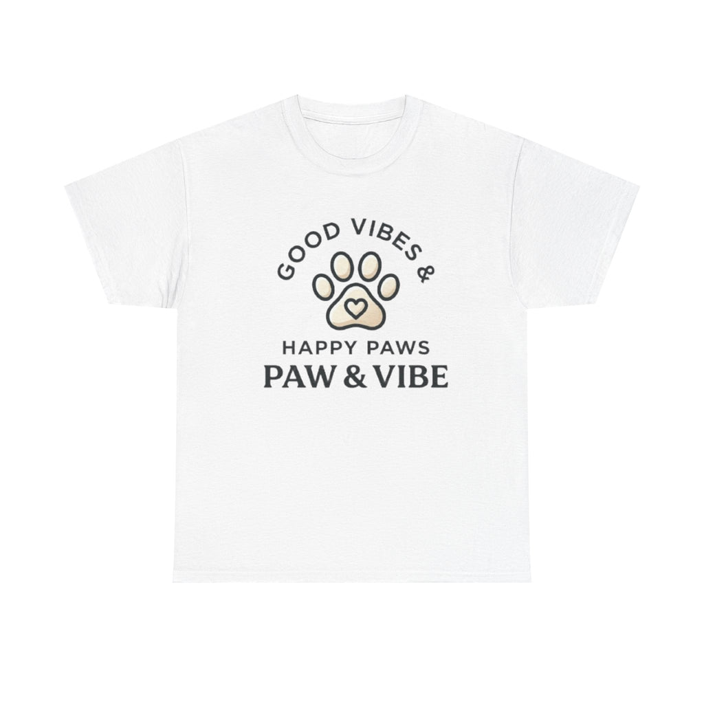 Good Vibes & Happy Paws T-Shirt | Cute Dog Lover Shirt | Pet Lover Gift