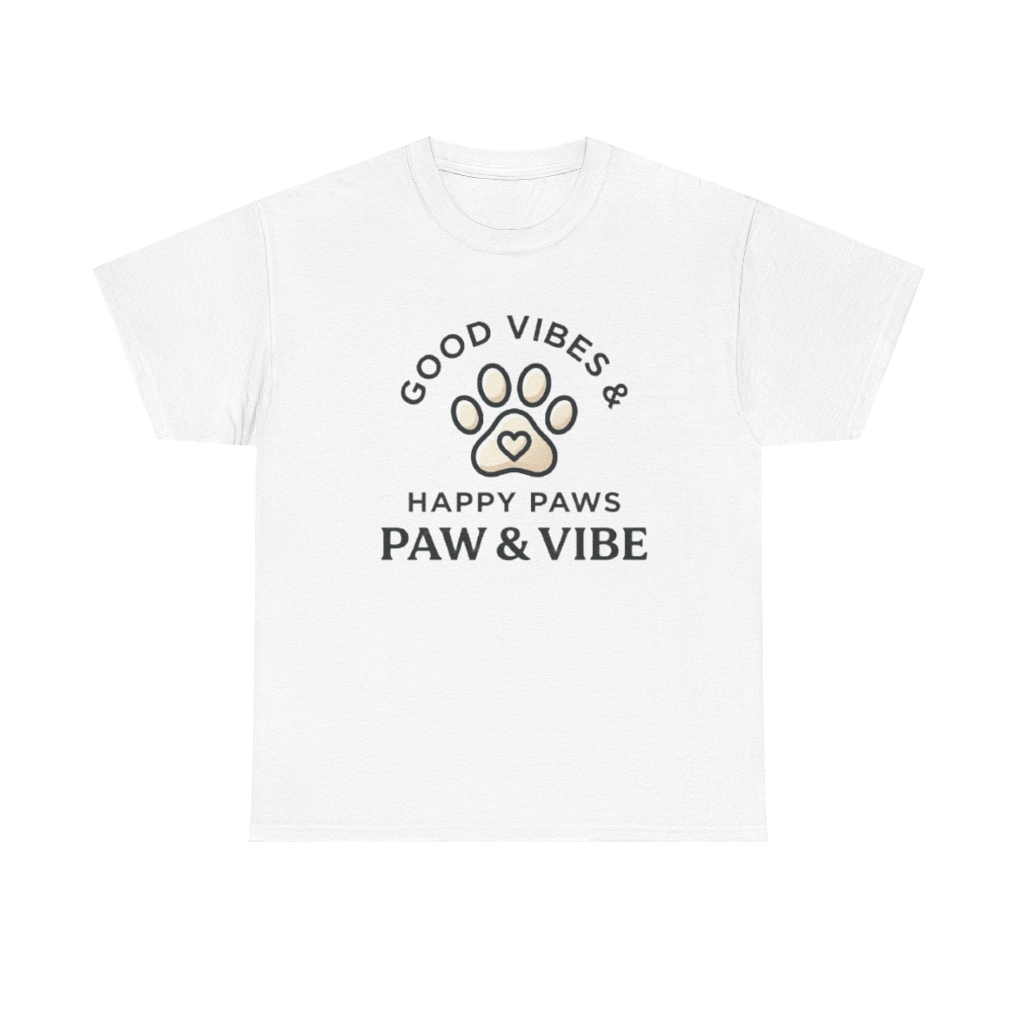 Good Vibes & Happy Paws T-Shirt | Cute Dog Lover Shirt | Pet Lover Gift