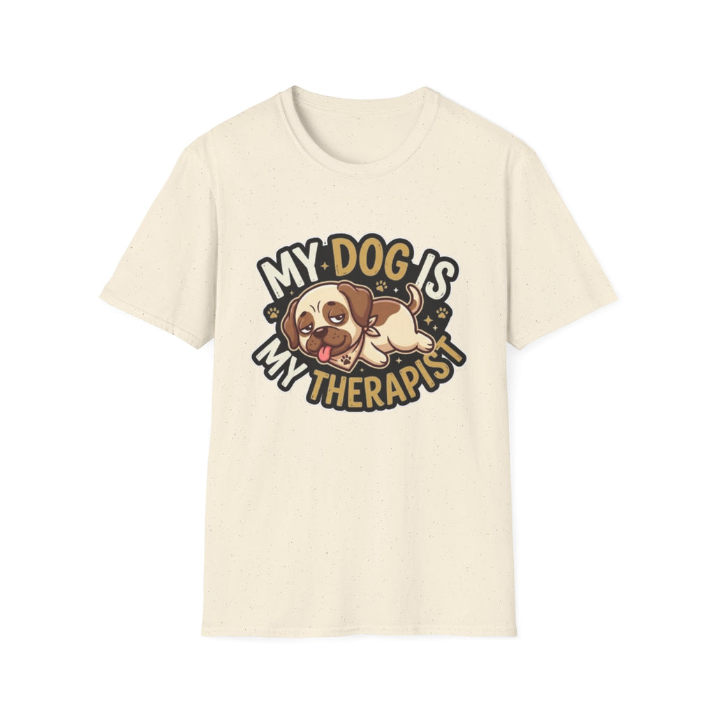 My Dog Is My Therapist – Funny Dog Lover T-Shirt