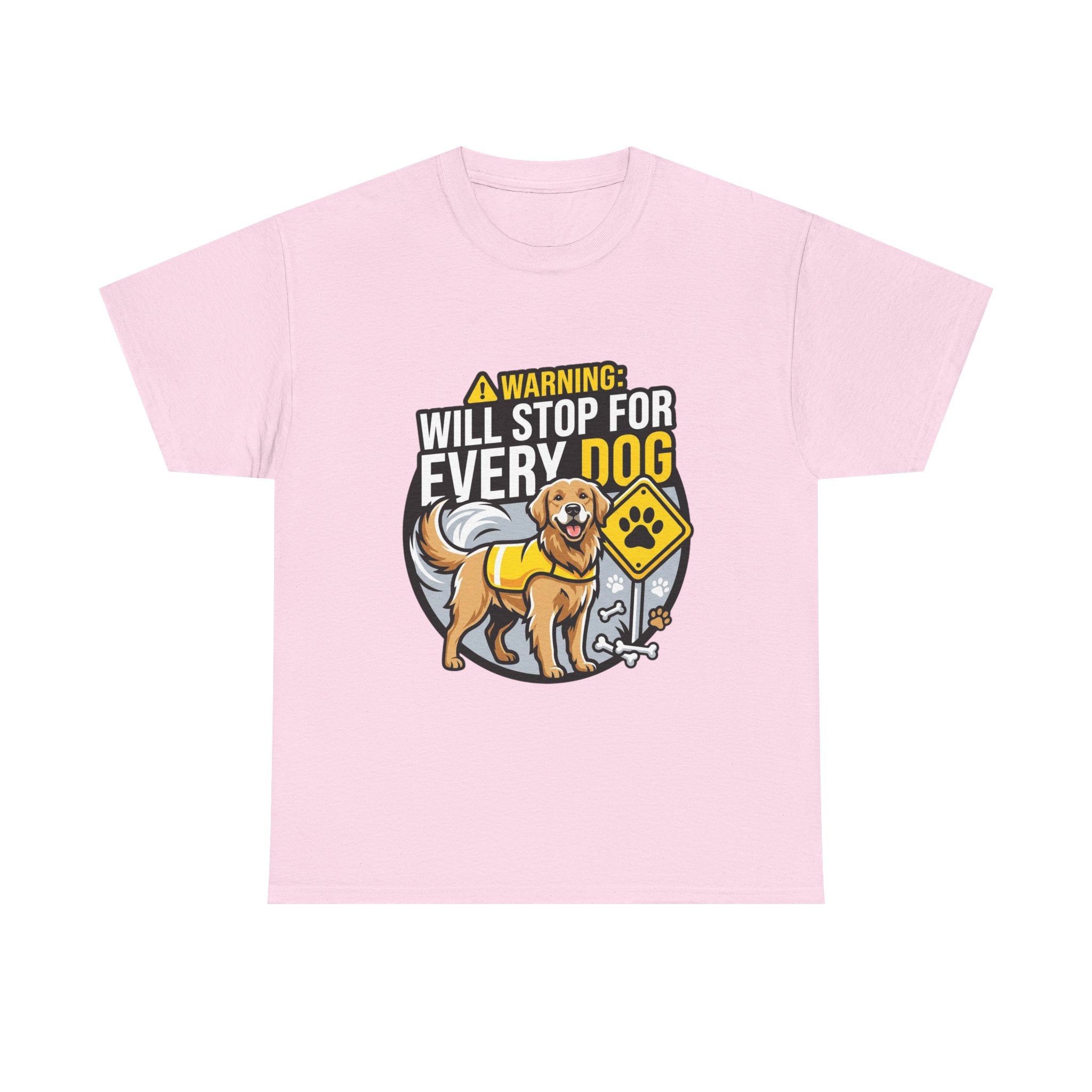 Warning: Will Stop For Every Dog – Funny Dog Lover Unisex T-Shir