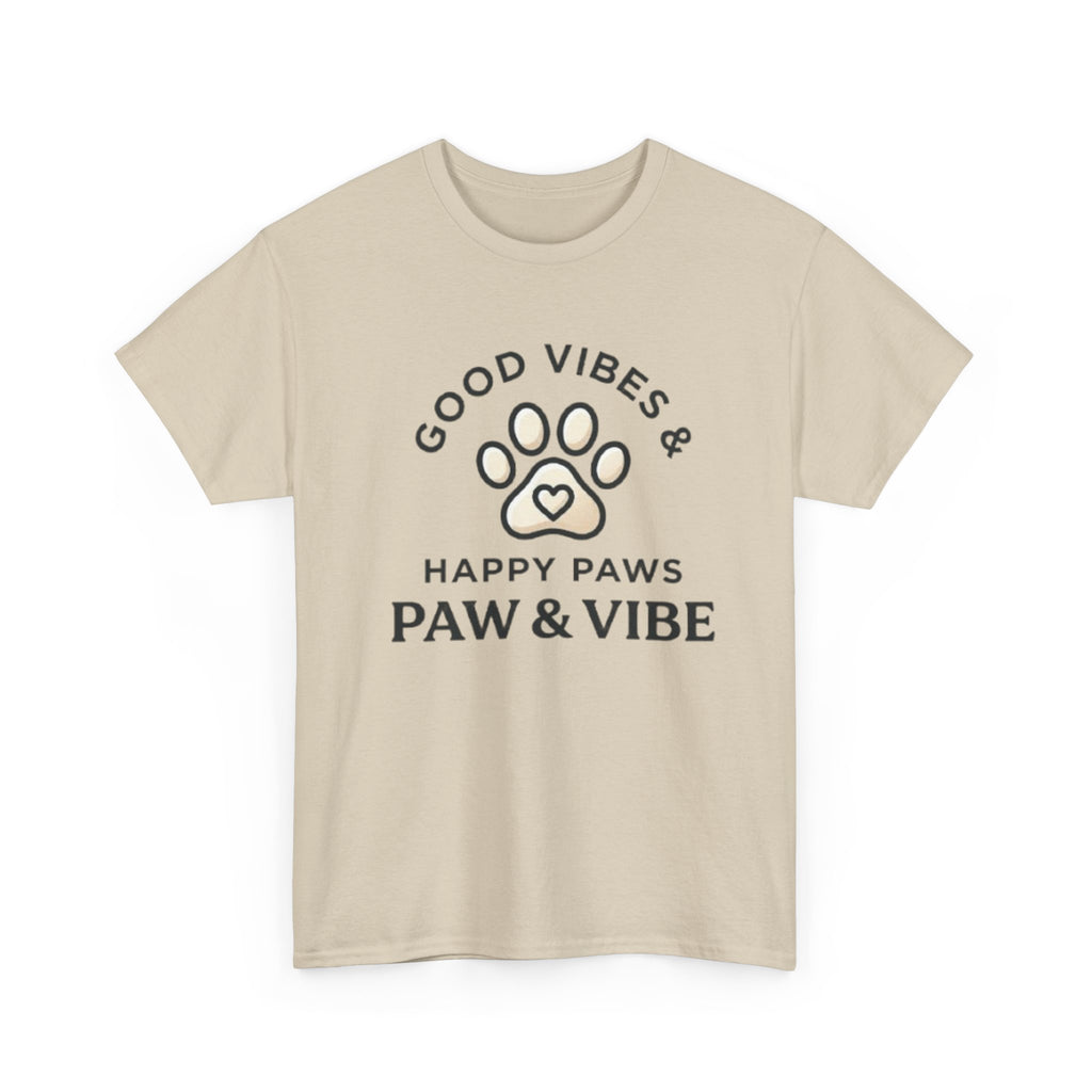 Good Vibes & Happy Paws T-Shirt | Cute Dog Lover Shirt | Pet Lover Gift