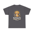 My Dog Is My Happy Place – Cute Dog Lover Graphic T-Shirt