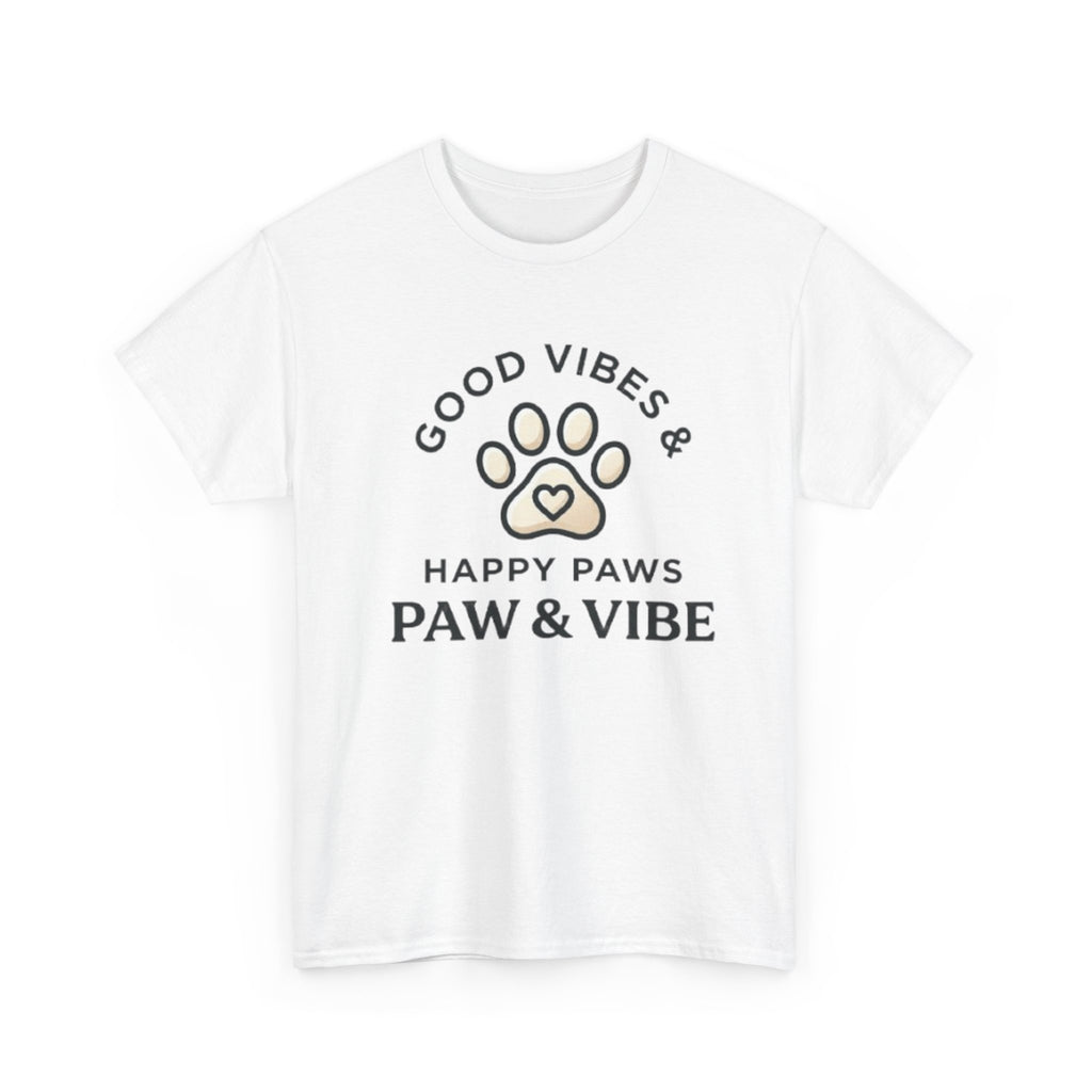 Good Vibes & Happy Paws T-Shirt | Cute Dog Lover Shirt | Pet Lover Gift