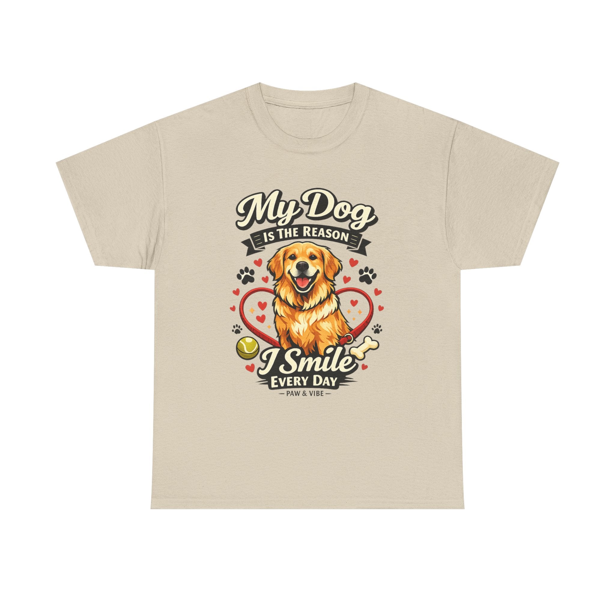My Dog Is The Reason I Smile Every Day – Cute Dog Lover Unisex T-Shirt | Gift for Dog Moms & Dog Dads