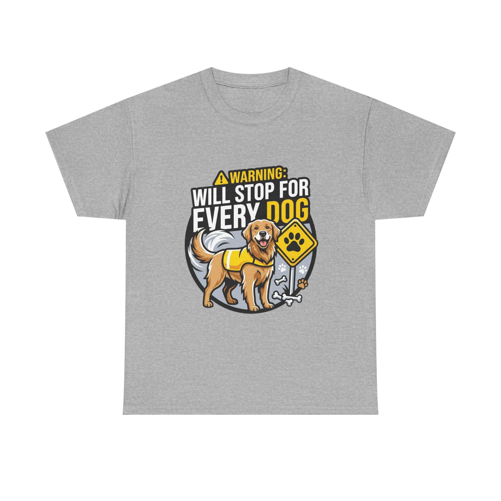Warning: Will Stop For Every Dog – Funny Dog Lover Unisex T-Shir